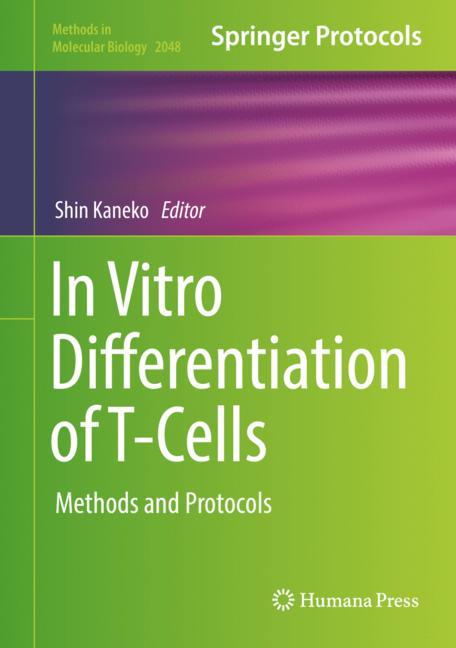 In Vitro Differentiation of T-Cells: Methods and Protocols 2019