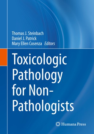 Toxicologic Pathology for Non-Pathologists 2019