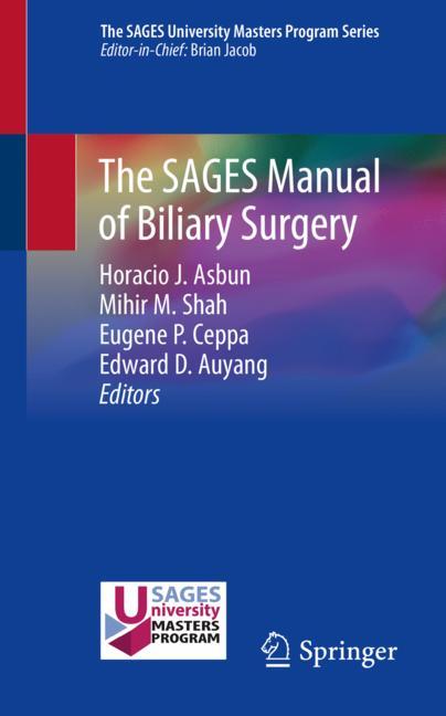The SAGES Manual of Biliary Surgery 2019