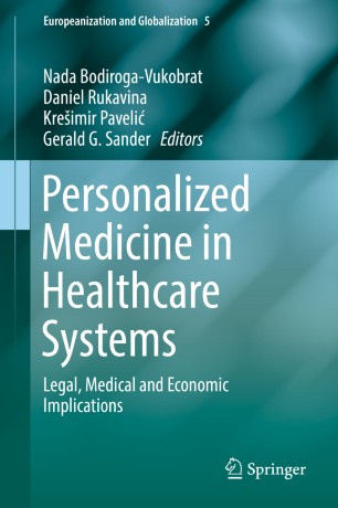 Personalized Medicine in Healthcare Systems: Legal, Medical and Economic Implications 2019