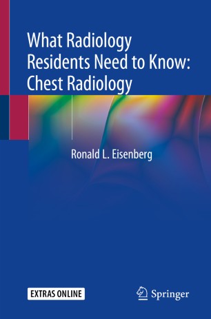 What Radiology Residents Need to Know: Chest Radiology 2019