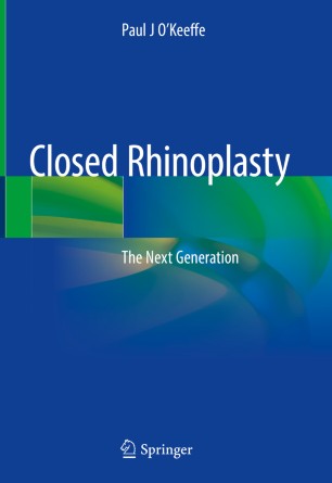 Closed Rhinoplasty: The Next Generation 2019
