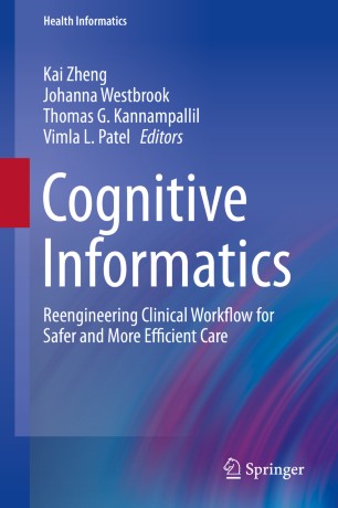 Cognitive Informatics: Reengineering Clinical Workflow for Safer and More Efficient Care 2019
