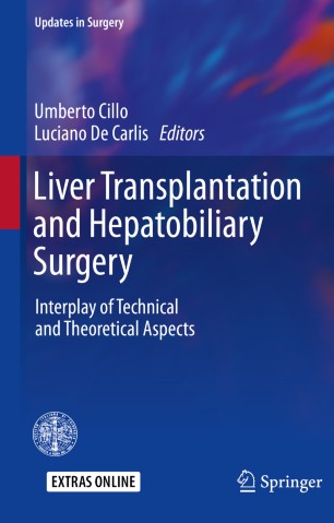 Liver Transplantation and Hepatobiliary Surgery: Interplay of Technical and Theoretical Aspects 2019