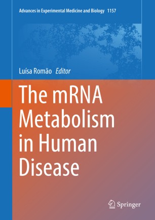 The mRNA Metabolism in Human Disease 2019