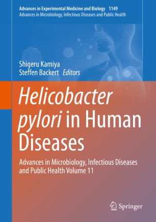 Helicobacter pylori in Human Diseases: Advances in Microbiology, Infectious Diseases and Public Health Volume 11 2019