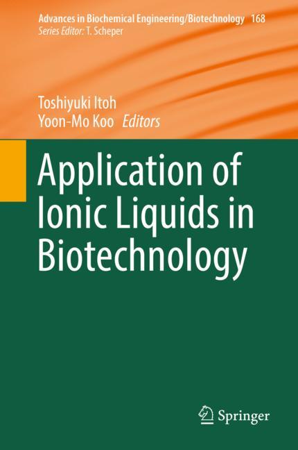 Application of Ionic Liquids in Biotechnology 2019