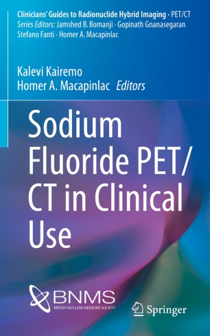 Sodium Fluoride PET/CT in Clinical Use 2019