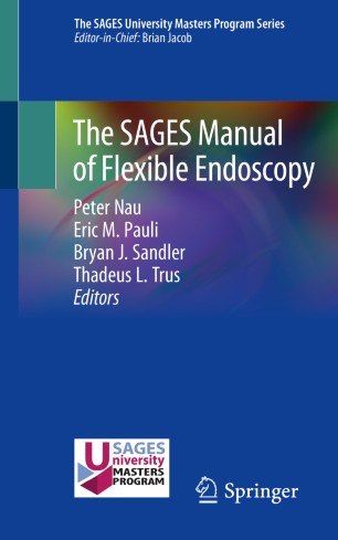 The SAGES Manual of Flexible Endoscopy 2019