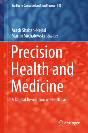Precision Health and Medicine: A Digital Revolution in Healthcare 2019