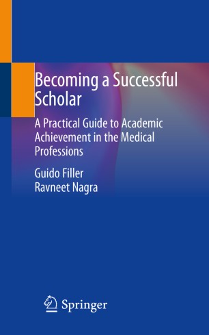 Becoming a Successful Scholar: A Practical Guide to Academic Achievement in the Medical Professions 2019