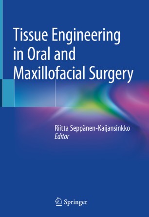 Tissue Engineering in Oral and Maxillofacial Surgery 2019