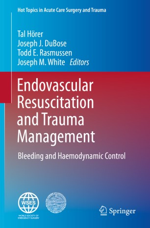Endovascular Resuscitation and Trauma Management: Bleeding and Haemodynamic Control 2020