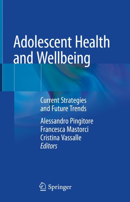 Adolescent Health and Wellbeing: Current Strategies and Future Trends 2019
