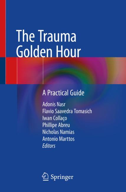 The Trauma Golden Hour: A Practical Guide 2019