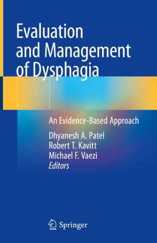 Evaluation and Management of Dysphagia: An Evidence-Based Approach 2019