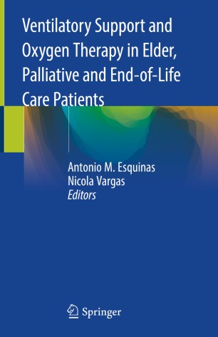 Ventilatory Support and Oxygen Therapy in Elder, Palliative and End-of-Life Care Patients 2019