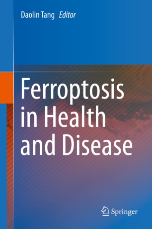 Ferroptosis in Health and Disease 2019