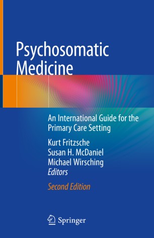 Psychosomatic Medicine: An International Guide for the Primary Care Setting 2019