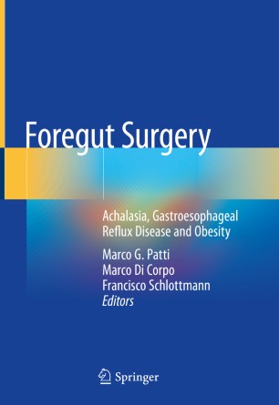 Foregut Surgery: Achalasia, Gastroesophageal Reflux Disease and Obesity 2019