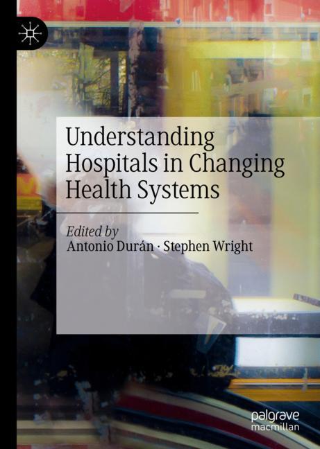 Understanding Hospitals in Changing Health Systems 2019