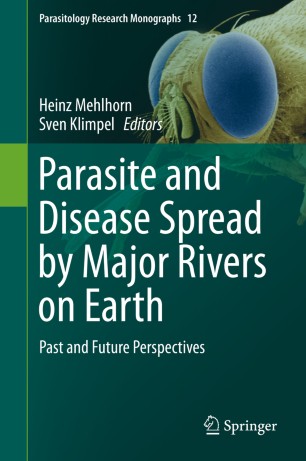 Parasite and Disease Spread by Major Rivers on Earth: Past and Future Perspectives 2019