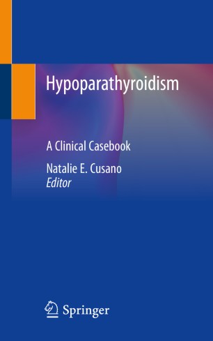 Hypoparathyroidism: A Clinical Casebook 2019