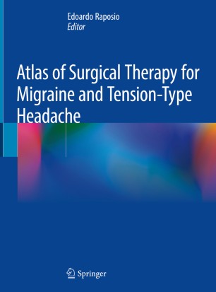 Atlas of Surgical Therapy for Migraine and Tension-Type Headache 2019