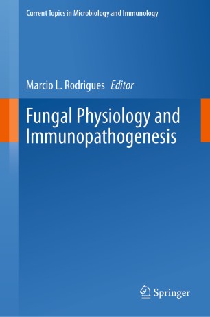 Fungal Physiology and Immunopathogenesis 2019