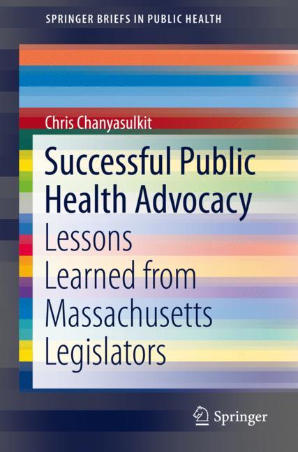 Successful Public Health Advocacy: Lessons Learned from Massachusetts Legislators 2019