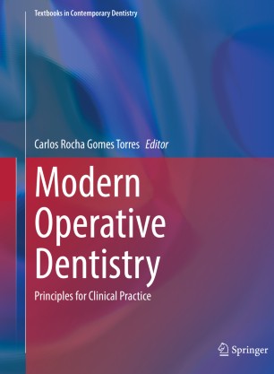 Modern Operative Dentistry: Principles for Clinical Practice 2020