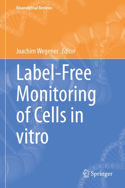 Label-Free Monitoring of Cells in vitro 2019