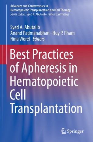 Best Practices of Apheresis in Hematopoietic Cell Transplantation 2019