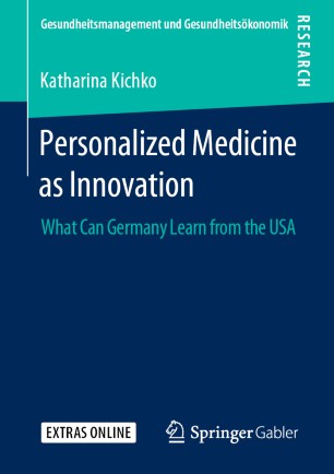 Personalized Medicine as Innovation: What Can Germany Learn from the USA 2019