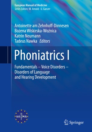 Phoniatrics I: Fundamentals – Voice Disorders – Disorders of Language and Hearing Development 2019