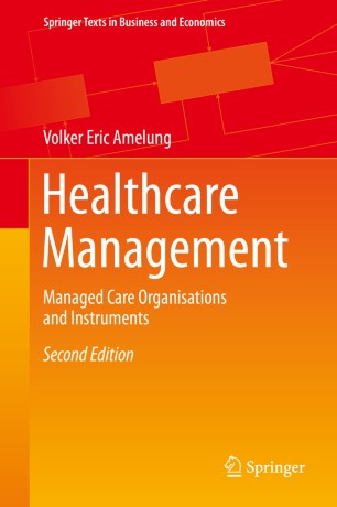Healthcare Management: Managed Care Organisations and Instruments 2019