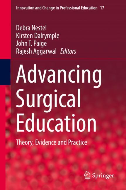 Advancing Surgical Education: Theory, Evidence and Practice 2019