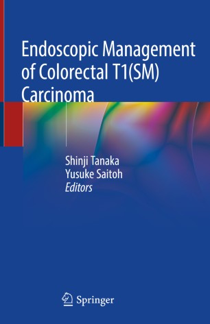 Endoscopic Management of Colorectal T1(SM) Carcinoma 2019