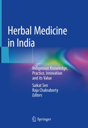Herbal Medicine in India: Indigenous Knowledge, Practice, Innovation and its Value 2019