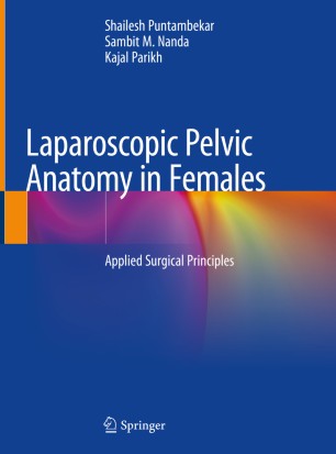Laparoscopic Pelvic Anatomy in Females: Applied Surgical Principles 2019