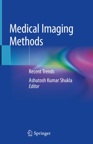 Medical Imaging Methods: Recent Trends 2019