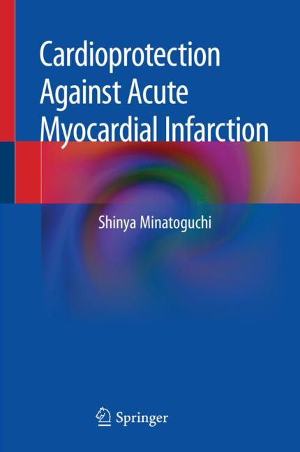 Cardioprotection Against Acute Myocardial Infarction 2020