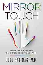 Mirror Touch: Notes from a Doctor Who Can Feel Your Pain 2017