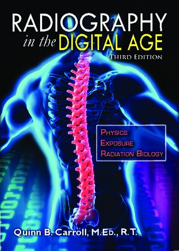 Radiography in the Digital Age: Physics - Exposure - Radiation Biology (Third Edition) 2018
