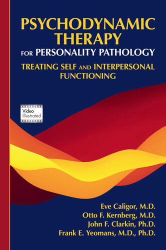 Psychodynamic Therapy for Personality Pathology: Treating Self and Interpersonal Functioning 2018