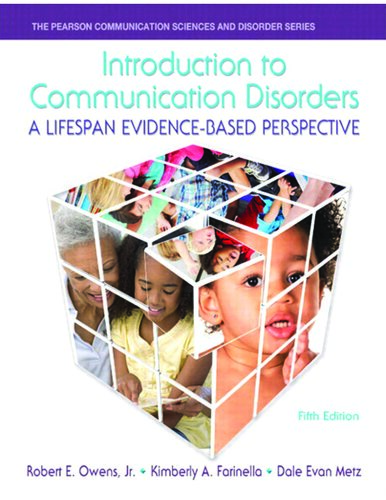 Introduction to Communication Disorders: A Lifespan Evidence-based Perspective 2015