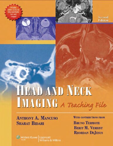 Head and Neck Imaging: A Teaching File 2011