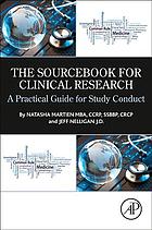 The Sourcebook for Clinical Research: A Practical Guide for Study Conduct 2018