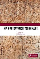 Hip Preservation Techniques 2019