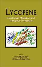 Lycopene: Nutritional, Medicinal and Therapeutic Properties 2009